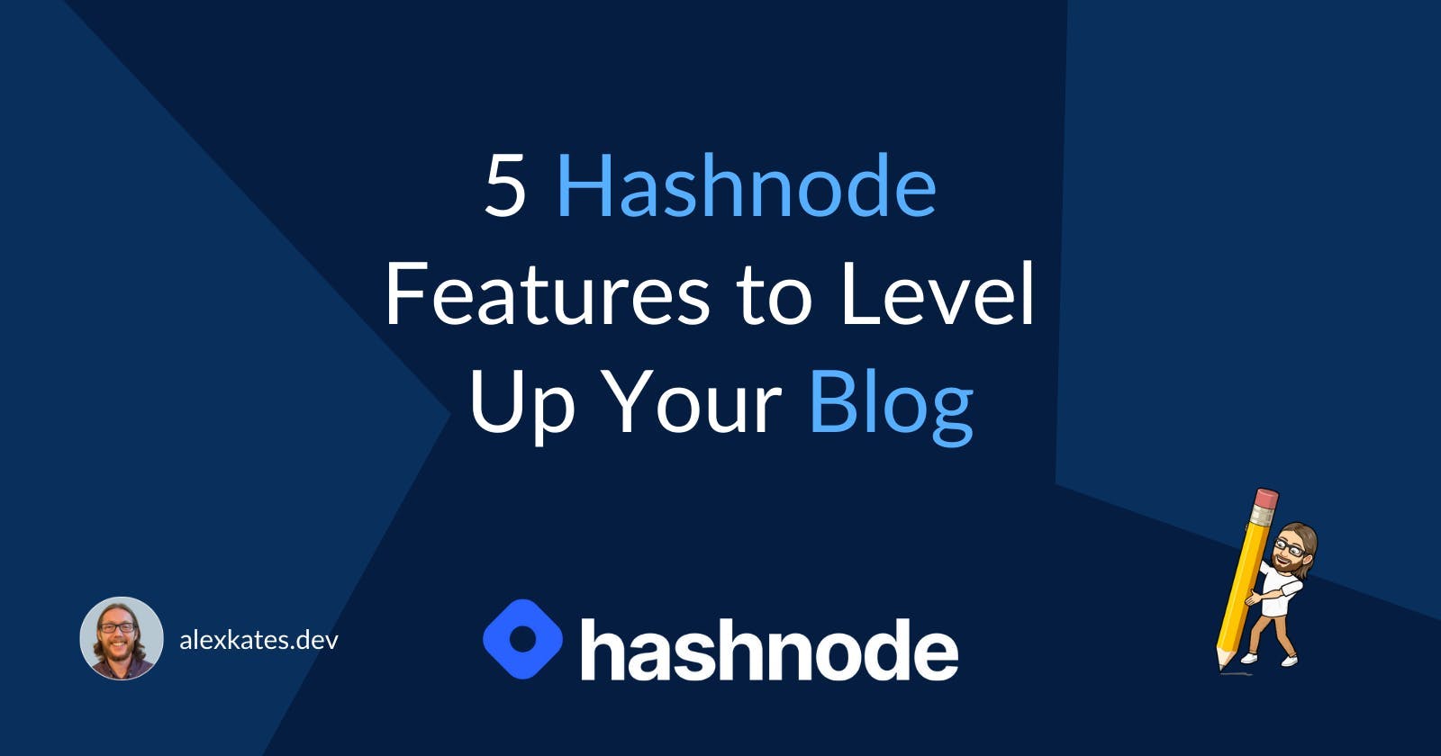 5 Hashnode Features to Level Up Your Blog